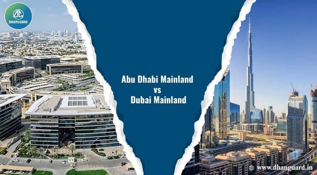 Abu Dhabi Mainland vs Dubai Mainland Abu Dhabi Mainland vs Dubai Mainland