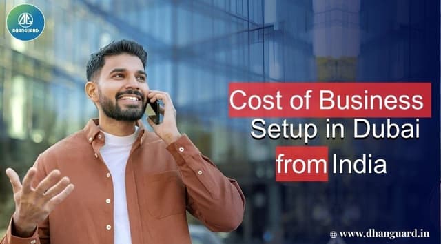 Cost of Business Setup in Dubai from India Cost of Business Setup in Dubai from India